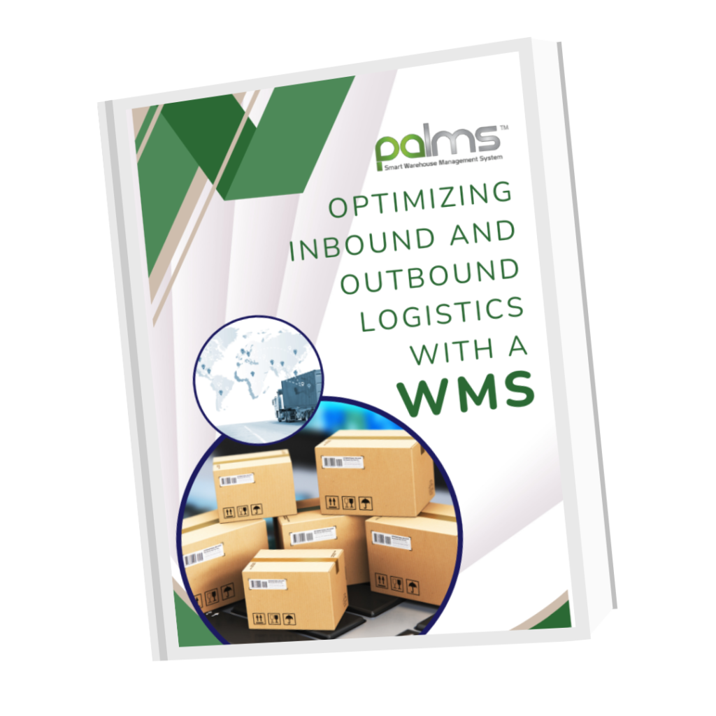 OPTIMIZING INBOUND AND OUTBOUND LOGISTICS WITH A WMS
